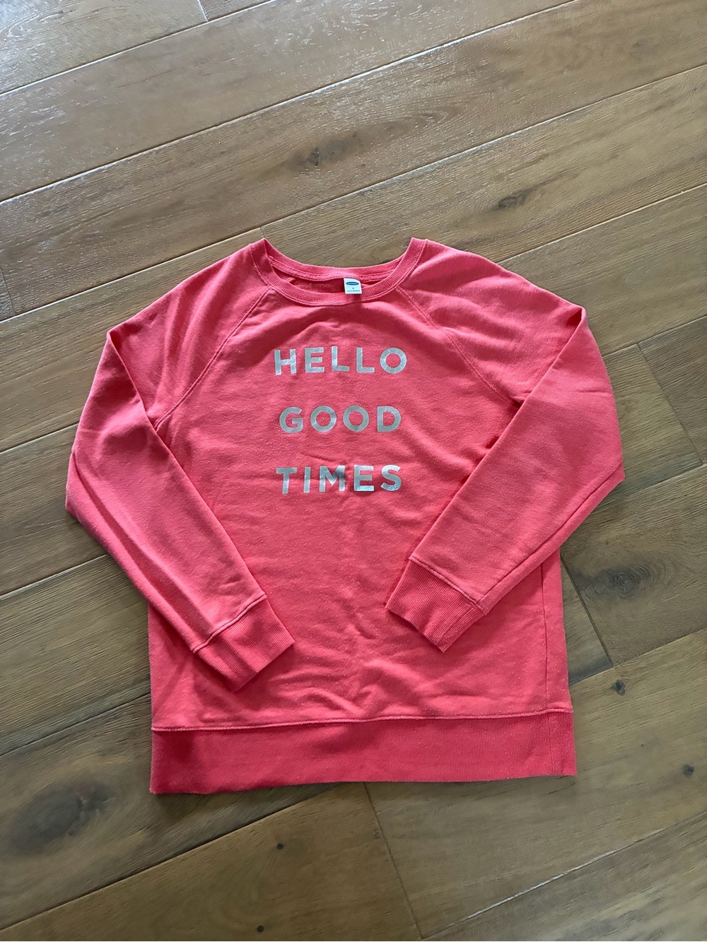 Old Navy Coral Crewneck Sweatshirt with "HELLO GOOD TIMES" Graphic